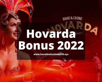 Hovarda Hoş Geldin Bonusu